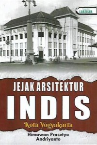 Jejak Arsitektur Indis Kota Yogyakarta