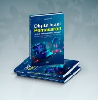 Digitalisasi Pemasaran Kunci Kepuasan Pelanggan