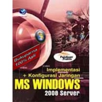 Implementasi + Konfirgurasi Jaringan MS Windows 2008  Server