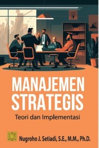 Manajemen Strategis teori dan Implementasi
