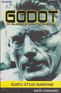 Godot di Amerika dan Indonesia : suatu studi banding