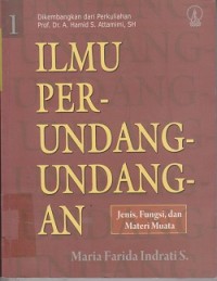 Ilmu perundang-undangan : jenis, fungsi, dan materi muatan