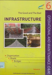 The good & the bad : operational & maintenance (O&M) infrastructure
