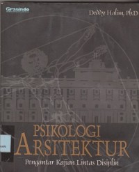 Psikologi arsitektur : pengantar kajian lintas disiplin