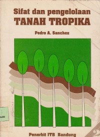Sifat dan pengelolaan tanah tropika