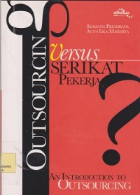 Outsourcing versus serikat pekerja