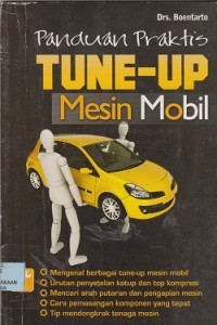 Panduan praktis tune-up mesin mobil