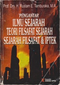 Pengantar ilmu sejarah, teori filsafat sejarah, sejarah filsafat & iptek