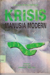 Krisis manusia modern : agama-filsafat-ilmu