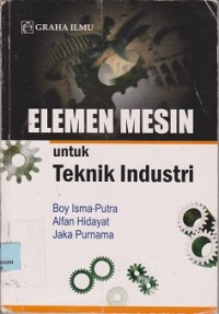 Elemen mesin untuk teknik industri