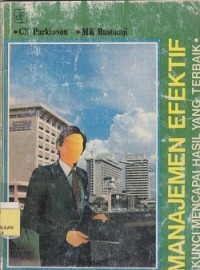 Manajemen efektif kunci mencapai hasil yang terbaik