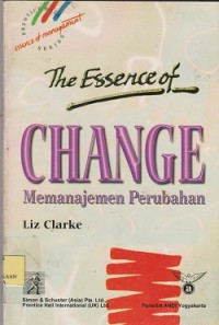 The esserce of change = memanajemen perubahan