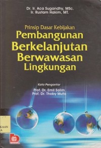 Prinsip dasar kebijakan pembangunan berkelanjutan berwawasan lingkungan