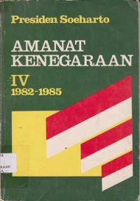 Amanat kenegaraan : kumpulan pidato kenegaraan di depan sidang Dewan Perwakilan Rakyat