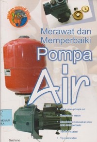Merawat dan memperbaiki pompa air