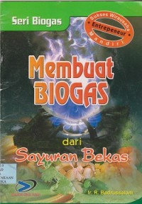 Membuat biogas dari sayuran bekas