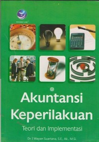 Akuntansi keperilakuan : teori dan implementasi