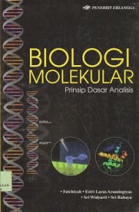 Biologi molekular : prinsip dasar analisis