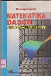 Matematika dasar untuk perguruan tinggi