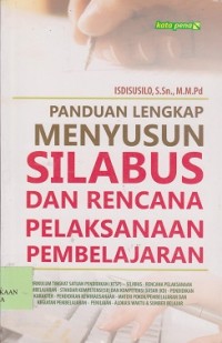 Panduan lengkap menyusun silabus dan rencana pelaksanaan pembelajaran