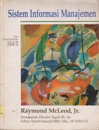 Sistem informasi manajemen : studi sistem informasi berbasis komputer