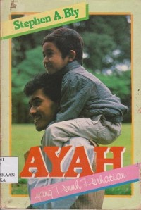 Ayah yang penuh perhatian