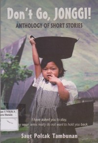 Don't go, Jonggi ! : anthologies of short stories