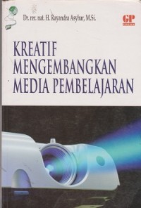 Kreatif mengembangkan media pembelajaran