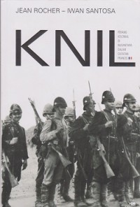 KNIL : perang kolonial di nusantara dalam catatan prancis