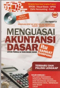 Menguasai akuntansi dasar : untuk pemula & yang masih awam (CD : compact disc)