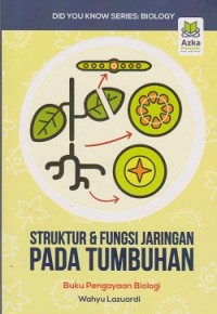Struktur & fungsi jaringan pada tumbuhan