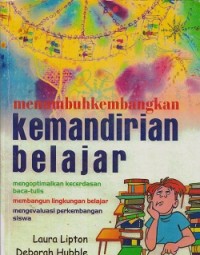 Menumbuhkembangkan kemandirian belajar