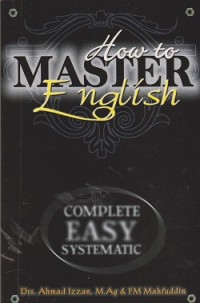 How to master english : complete easy systematic