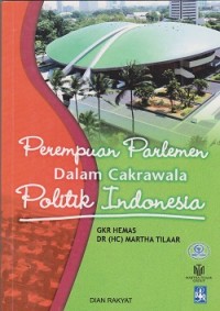 Perempuan parlemen dalam cakrawala politik Indonesia