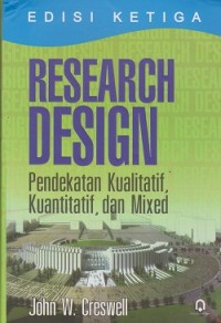 Research design : pendekatan kualitatif, kuantitatif, dan mixed