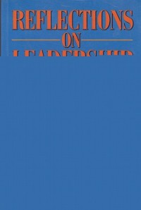 Reflections on leadership = renungan tentang kepemimpinan