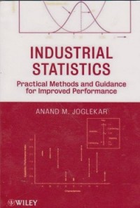 Industrial statistics : practical methods and guidance for improved performance