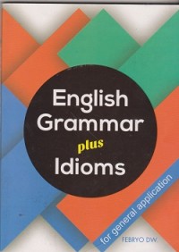 English grammar plus idioms for general application