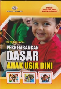 Perkembangan dasar anak usia dini