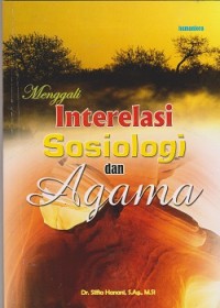 Menggali interelasi sosiologi dan agama