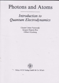Photons and atoms introduction to quantum electrodynamics