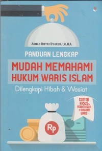Panduan lengkap mudah memahami hukum waris islam dilengkapi hibah & wasiat