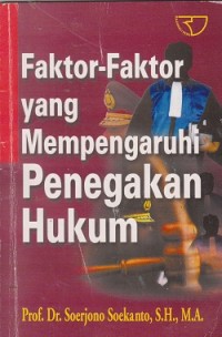 Faktor-faktor yang mempengaruhi penegakan hukum