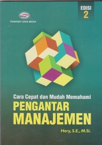 Cara cepat dan mudah memahami pengantar manajemen