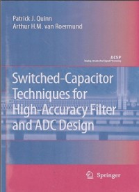 Switched-capacitor techniques for high-accuracy filter and adc design