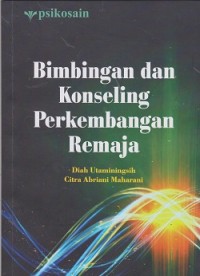 Bimbingan dan konseling perkembangan remaja