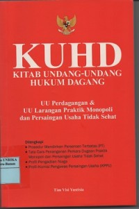 KUHD, UU perdagangan & UU larangan praktik monopoli dan persaingan usaha tidak sehat