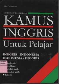 Kamus Inggris untuk pelajar = dictionary for students