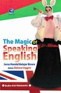 The Magic Of Speaking English Jurus Handal Belajar Bicara dalam Bahasa Inggris