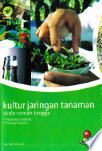 Kultur Jaringan Tanaman Skala Rumah Tangga